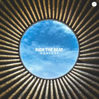 Ride the Beat by Mantone