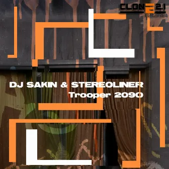 Trooper 2090 by Dj Sakin & Stereoliner