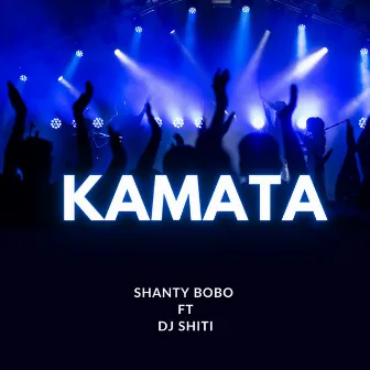 Kamata by Shanty Bobo