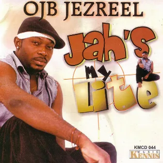 Jah's My Lite by Ojb Jezreel