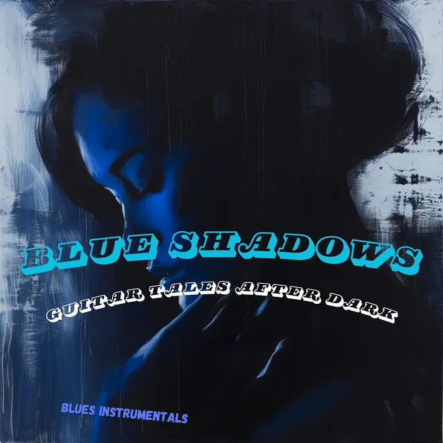 Blue Shadows