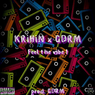 Feel The Vibe 1 by Krihin