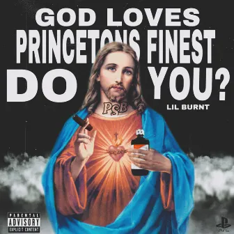 Princetons Finest by Lil Burnt