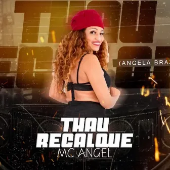 Tchau Recalque by MC Angel