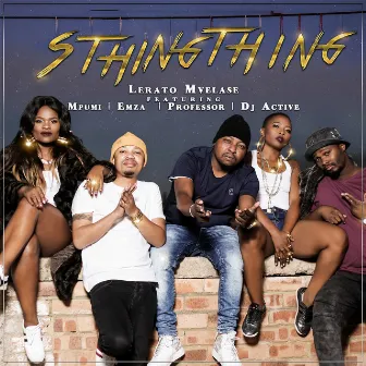 Sthingthing by Lerato Mvelase