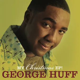 My Christmas by George Huff