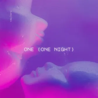 One (one night) [Radio edit] by Yalown