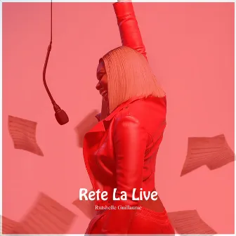 Rete La (Live) by Rutshelle Guillaume