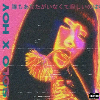 Solo x hoy by G$tick