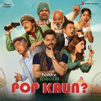 Pop Kaun? (Original Series Soundtrack) by Farhad Samji