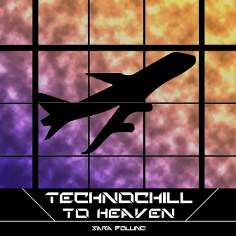 TechnoChill To Heaven by Sara Pollino