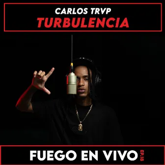 Turbulencia (Freestyle) by Fuego Lirical