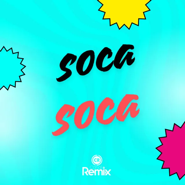 Soca Soca - Remix