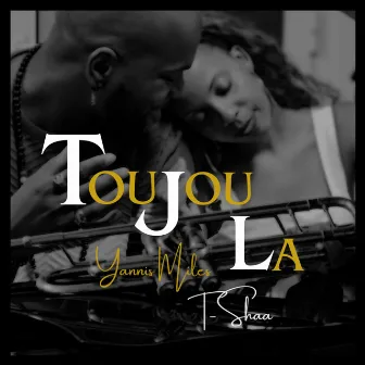 TOUJOU LA by YANNIS MILES