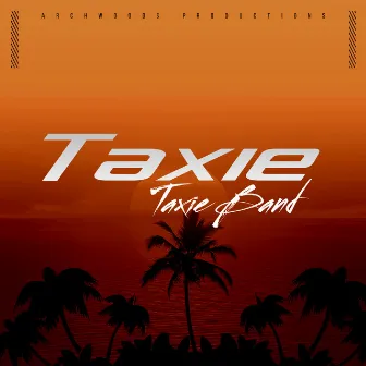 Taxie Band by Taxie