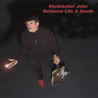 Between Life & Death by Studebaker John