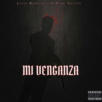 Mi Venganza by Jesse Rodrial