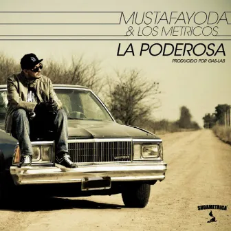 La Poderosa by Mustafá Yoda