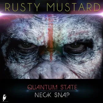 Quantum State / Neck Snap by Rusty Mustard