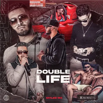 Double Life by Myles 6ix