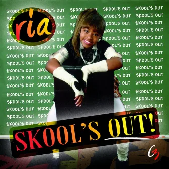 Skool's Out (feat. Jermaine Propane Brown) - Single by Ria