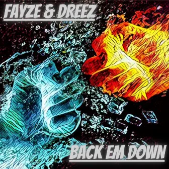 Back Em Down by Fayze