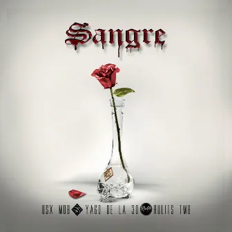 Sangre by Osx Mob