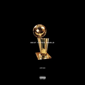 Best in the World by Prod. Arias