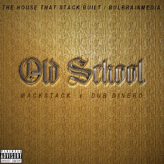 Old School (Dub) by Mack Stack