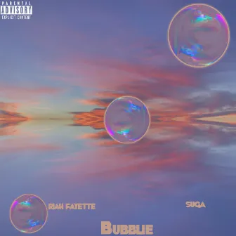 Bubblie by Riah Fayette