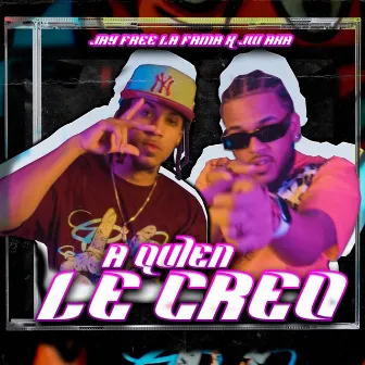 A Quien Le Creo by Jw Aka