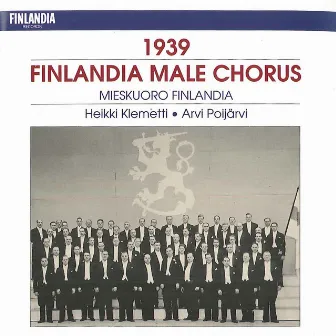 1939 Finlandia Male Chorus - Mieskuoro Finlandia by Heikki Klemetti