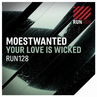 Your Love Is Wicked by Moestwanted