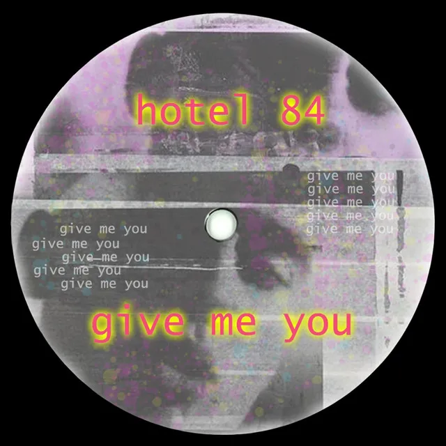 give me you