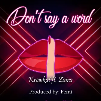 Don’t Say a Word by Krewkut