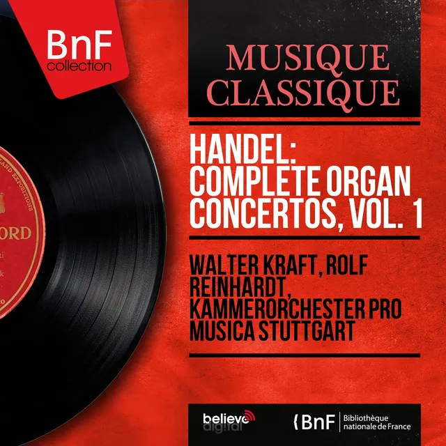 Organ Concertos, Op. 7, Concerto No. 3 in B-Flat Major, HWV 308: I. Allegro