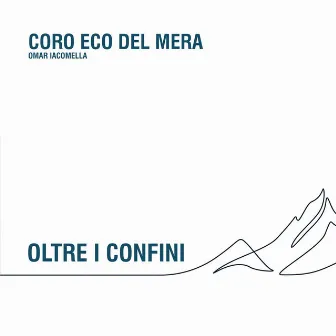 Oltre i confini by Omar Iacomella