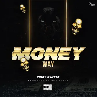 Moneyway by Kingy