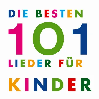 Die 101 besten Kinderlieder - Heidi - Schnappi - Die Jahresuhr - Wer hat an der Uhr gedreht ? - Tsch Tschu Wa - Das Rote Pferd - Die Biene Maja by Die Liederkinder