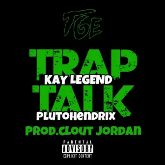 Trap Talk by PlutoHendrix