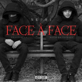 FACE À FACE by Nepri