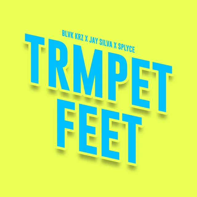 Trmpet Feet