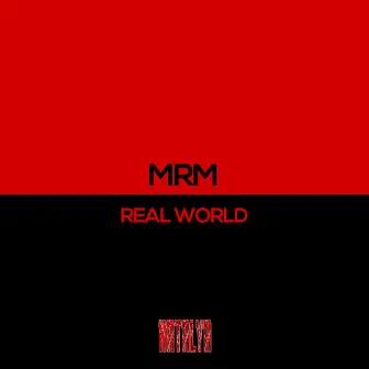 Real World by Mrm