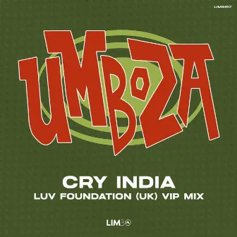 Cry India (Luv Foundation (UK) VIP Extended Mix) by Umboza