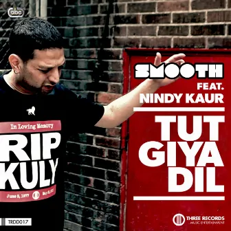 Tut Giya Dil by Nindy Kaur