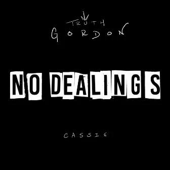 No Dealings by Truth Gordon