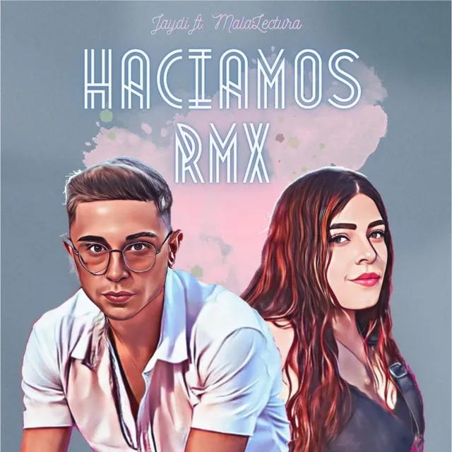 Hacíamos - Remix