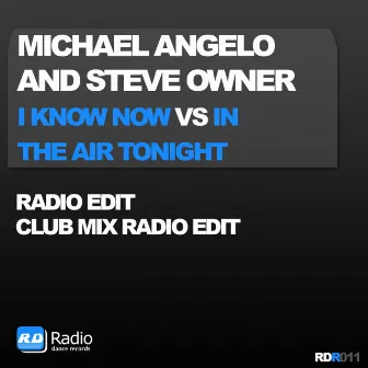 I Know Now Vs In the Air Tonight by Michael Angelo