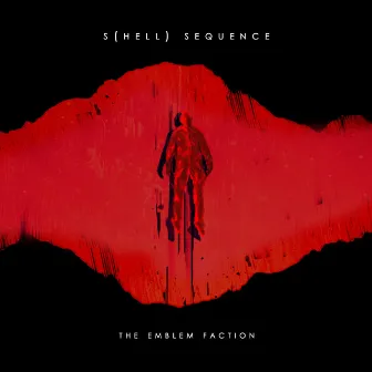 S(hell) Sequence by The Emblem Faction