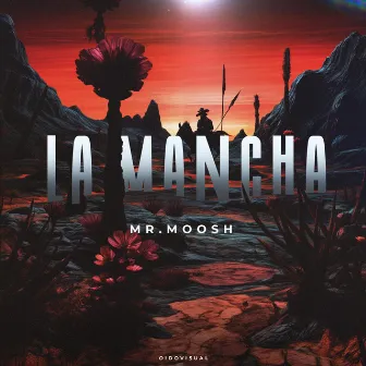 La Mancha by Mr. Moosh